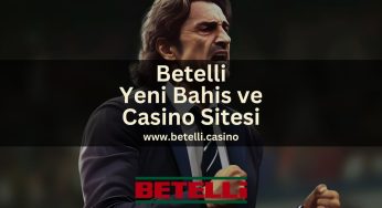 Betelli Yeni Bahis ve Casino Sitesi
