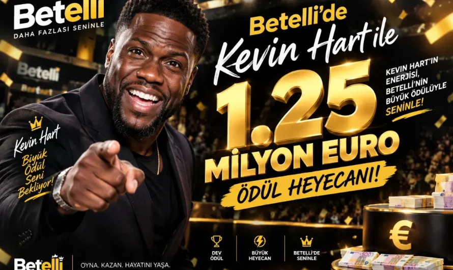 Betelli’de Kevin Hart ile 1.25 Milyon Euro Ödül Heyecanı
